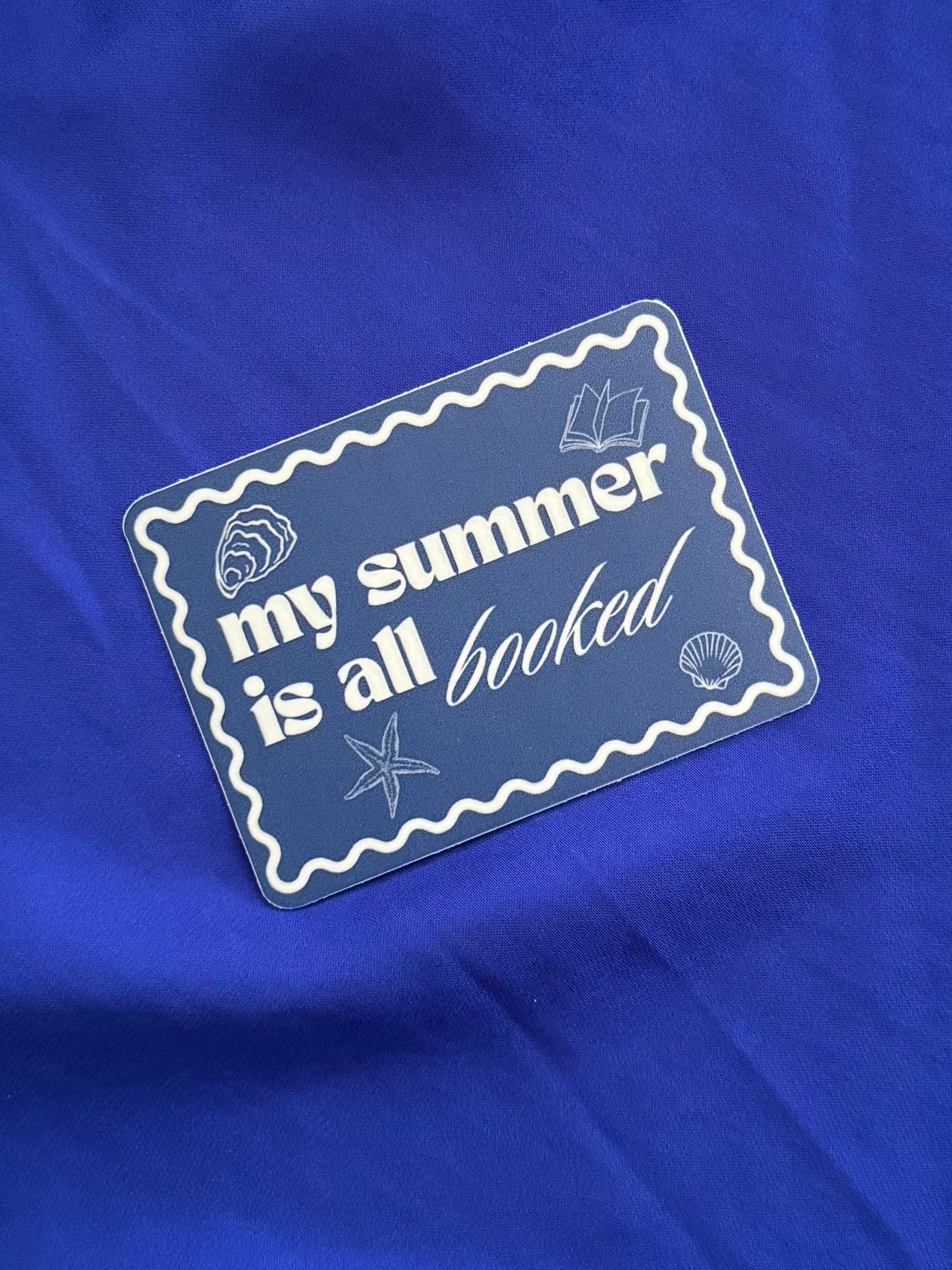 MY SUMMER IS ALL BOOKED STICKER