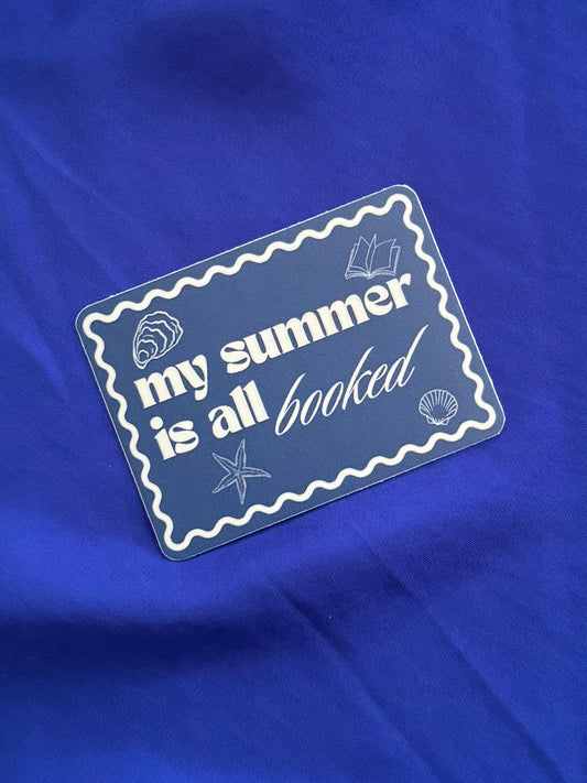 MY SUMMER IS ALL  BOOKED STICKER
